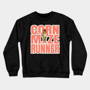 corn maze runner Crewneck Sweatshirt